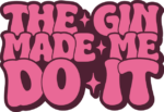 The gin made me do it, funny sweatshirt design - free svg file for members