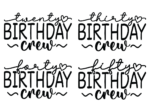 Twenty to fifty birthday crew, svg bundle free svg file for members, birthday sweatshirt design