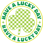 Have a lucky day, checkered print clover leaf free svg file for members, St Patrick's day sweatshirt design
