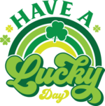 Have a lucky day, rainbow free svg file for members, St Patrick's day tshirt design