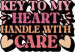 Key to my heart, handle with care free svg file for members, valentine's day gift design