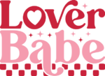 Valentine's day svg for tshirt, Lover babe free svg file for members