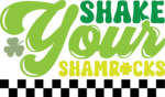 Shake your shamrocks free svg file for members, Funny Saint Patrick day svg for sweatshirt