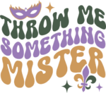 Throw me something mister free svg file for members, Funny Mardi Gras tshirt design