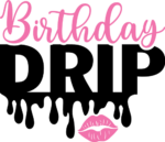 Birthday drip free svg file for members, birthday svg for sweatshirt