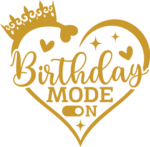 Birthday mode on, heart with crown free svg file for members, funny birthday shirt design