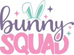 Bunny squad free svg file for members, Easter svg for t-shirt