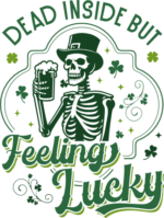 Dead inside but feeling lucky free svg file for members, skeleton holding beer glass, svg for t-shirt