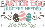 Easter egg hunters needed free svg file for members, decor, wall sign