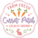 Farm fresh carrot patch locally grown free svg file for members, Easter wall sign