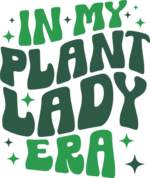 In my plant lady era free svg file for members, Gift For Crazy Plant Lover Mom