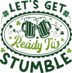 Let's get ready to stumble free svg file for members, st patrick's day svg for mug