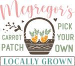 Carrot patch, locally grown free svg file for members, Customized Easter wall sign