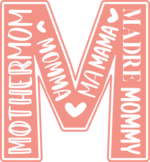 Mother, mom, mama, madre, mommy free svg file for members, mother's day gift