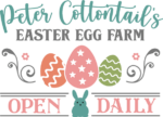 Peter cottontail's easter egg farm, open daily free svg file for members, Easter poster