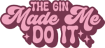 The Gin made me do it free svg file for members, Sarcastic tshirt design
