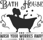 Bath house, wash your worries away free svg file for members, funny bathroom wall sign