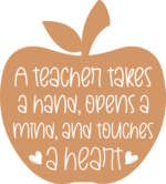 A teacher takes a hand, opens a mind, and touches a heart, apple free svg file for members, gift for teacher