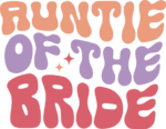 Auntie of the bride free svg file for members, shirt design for aunt