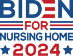 Biden for nursing home 2024 free svg file for members, Political sweatshirt design