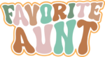 Favorite aunt free svg file for members, aunt's day gift
