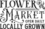 Flower market, open daily, locally grown free svg file for members, farmhouse sign
