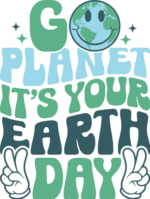 Go planet, it's your Earth day free svg file for members, shirt design