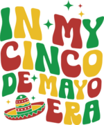 In my Cinco de mayo era free svg file for members, funny tshirt design