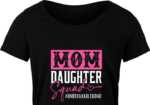 Mom daughter squad, #unbreakablebond free svg file for members, mother's day svg for t-shirt