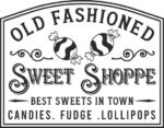 Old fashioned sweet shoppe, best sweets in town, candies, fudge free svg file for members, Farmhouse Sign