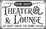 Theater and lounge, sit back, enjoy the show, relax free svg file for members, Farmhouse Sign