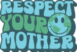 Respect your mother, planet earth smiley free svg file for members, earth day svg for tshirt