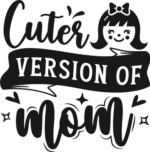 Cuter version of mom free svg file for members, baby girl onesie design