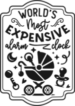 World's most expensive alarm clock free svg file for members, funny svg for New Born Baby Bib