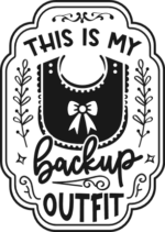 This is my backup outfit free svg file for members, funny baby onesie design