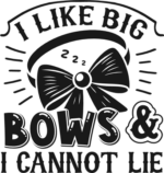 I like big bows and I cannot lie free svg file for members, funny baby girl onesie design