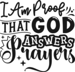 I am proof that God answers prayers free svg file for members, baby onesie design