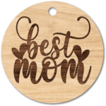 Best mom laser cut free svg file for members, hanging ornament, mother's day gift