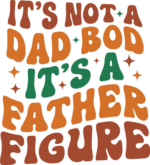 It's not a dad bod, it's a father figure free svg file for members, funny father's day gift