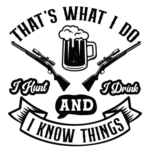 That's what I do I hunt, I drink and I know things free svg file for members, funny mug or cup design