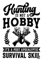 Hunting is my hobby, It's a post apocalyptic survival skill free svg file for members, funny sweatshirt design