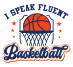 I speak fluent basketball free svg file for members, basketball player tshirt design