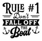 Rule #1, don't fall off the boat free svg file for members, nautical tshirt design